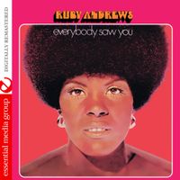 Ruby Andrews - Everybody Saw You