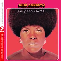Ruby Andrews - Everybody Saw You (Expanded Edition)