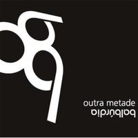 Balburdia - Outra Metade