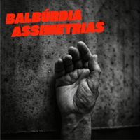 Balburdia - Assimetrias