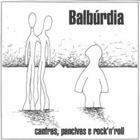 Balburdia - Um dia talvez...