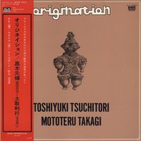 Toshiyuki Tsuchitori & Mototeru Takagi - Origination