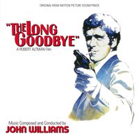 John Williams - The Long Goodbye