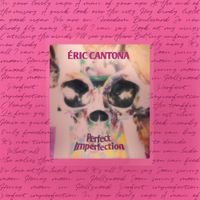 Eric Cantona - Perfect imperfection