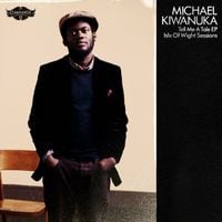 Michael Kiwanuka - Tell Me a Tale EP - Isle of Wight Sessions