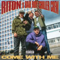 Bad Boy Chiller Crew - Come With Me