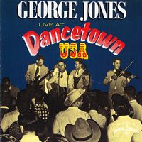 George Jones - Live at Dancetown U.S.A.