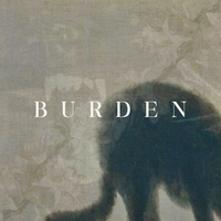 I Never Meant To Arrive - Burden