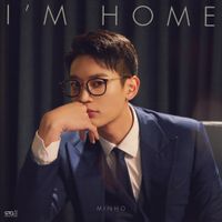 MINHO - I'm Home
