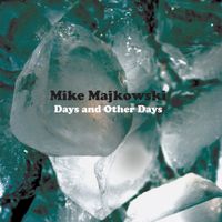 Mike Majkowski - Days and Other Days