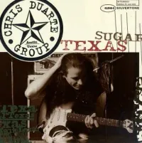 The Chris Duarte Group - Texas Sugar/Strat Magic