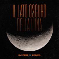 DJ Fede - Il Lato Oscuro Della Luna