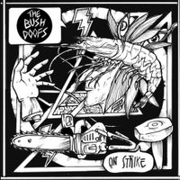 The Bush Doofs - On Strike