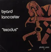 Byard Lancaster - Exodus
