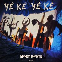 Mory Kant&eacute; - Y&eacute; K&eacute; Y&eacute; K&eacute;