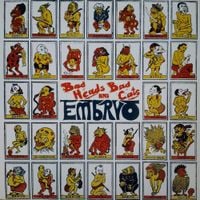 Embryo - Bad Heads And Bad Cats