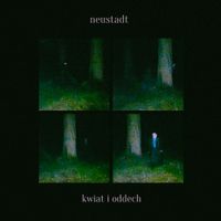 Neustadt - Kwiat I Oddech