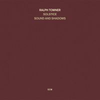 Ralph Towner - Sound and Shadows