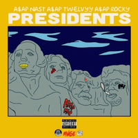 A$AP NAST - Presidents