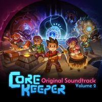 Jonathan Geer - Core Keeper: Volume 2 (Original Game Soundtrack)