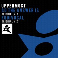 Uppermost - Equivocal