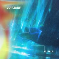 Ellisar - Anymore