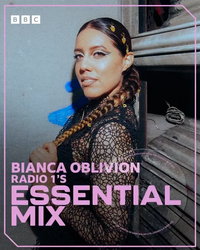 Bianca Oblivion - Essential Mix