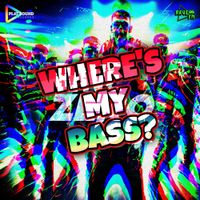 RaveZeroSix - Where's My Bass?