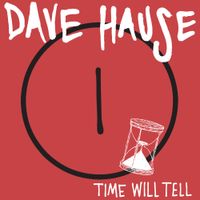 Dave Hause - Time Will Tell