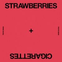 Troye Sivan - Strawberries & Cigarettes