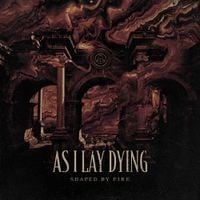 As I Lay Dying - Shaped By Fire