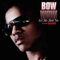 Bow Wow - Let Me Hold You