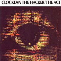 Clock DVA - The Hacker / The Act