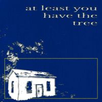 Open Letter - At Least You Have the Tree