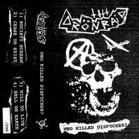Dronraid - Who Killed Disfucker?