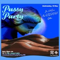 Kampire - Kampire for Pussy Party Its Not Even My Birthday Edition May 2020