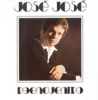 Jos&eacute; Jos&eacute; - Reencuentro
