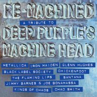 Various Artists - Re-Machined (A Tribute To Deep Purple's Machine Head)