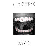 Anti-Fashion - Copper Wire
