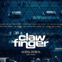Clawfinger - Going Down (Like Titanic)