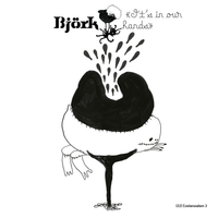 Bj&ouml;rk - It's In Our Hands, Vol. 1