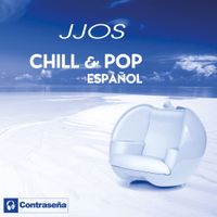 Jjos - Chill & Pop Espa&ntilde;ol