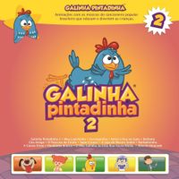 Galinha Pintadinha - Galinha Pintadinha, Vol. 2