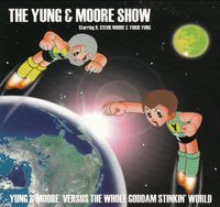 R. Stevie Moore - Yung & Moore Versus the Whole Goddam Stinkin' World