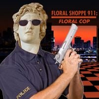 [unknown artist] - FLORAL SHOPPE 911: FLORAL COP