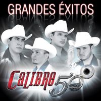 Calibre 50 - Grandes &Eacute;xitos