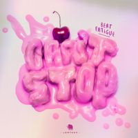 Beat Fatigue - Can't Stop