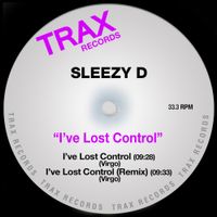 Sleezy D - I've Lost Control