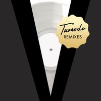 Tuxedo - Tuxedo Remixes