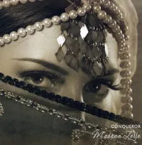Conqueror - Madame Zelle